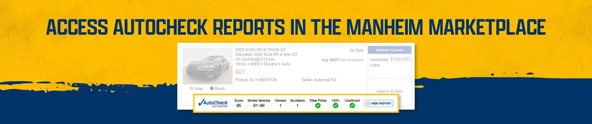 Access AutoCheck reports in the Manheim Marketplace