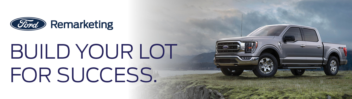 Ford Remarketing - Build Your Lot for Success