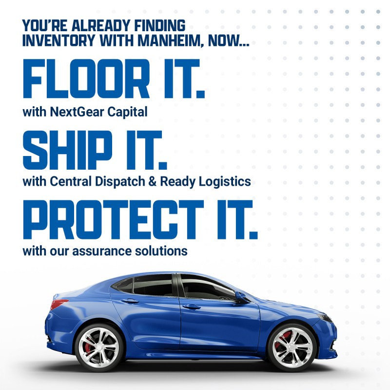 You already find inventory with Manheim, now floor it with NextGear Capital, Protect it with assurance solutions, and Ship it with Central Dispatch and Ready Logistics